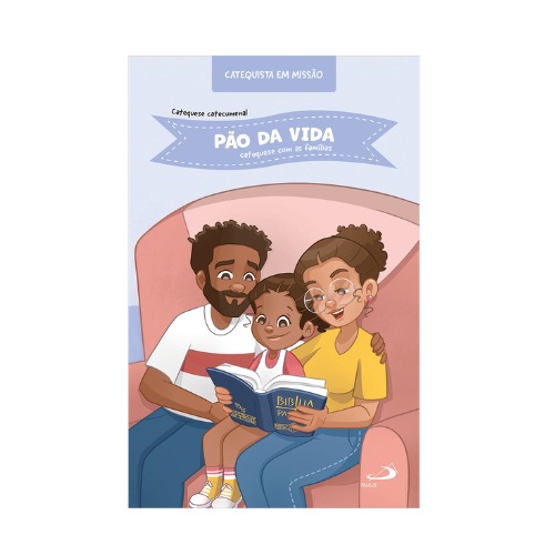 Pão da Vida – Catequese com as Famílias