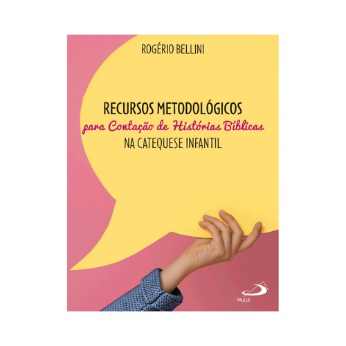 Recursos metodológicos para contação de histórias Bíblicas na catequese infantil