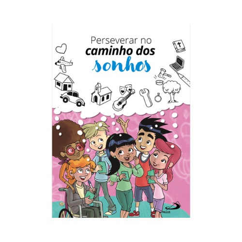Perseverar no Caminho dos Sonhos