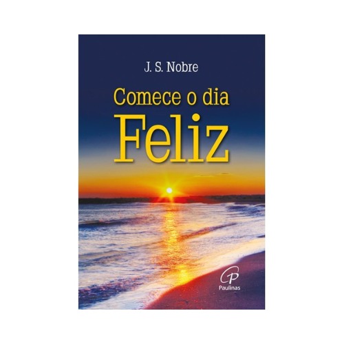 Comece o dia feliz