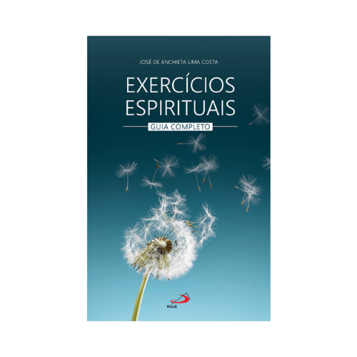 Exercícios Espirituais – Guia completo