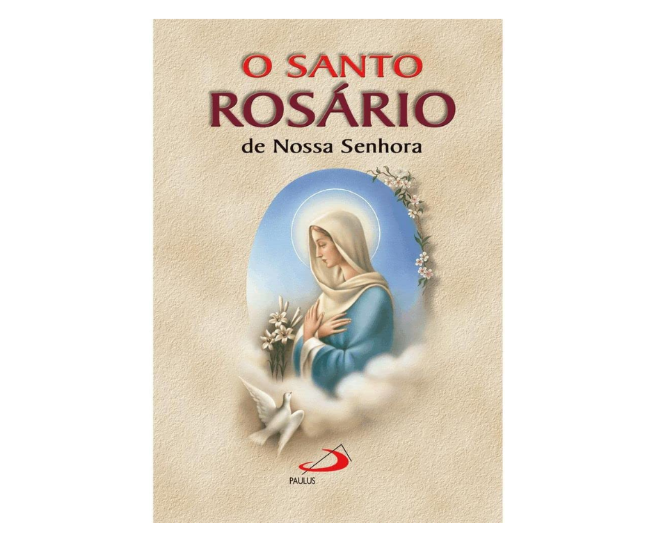 O Santo Rosário de Nossa Senhora